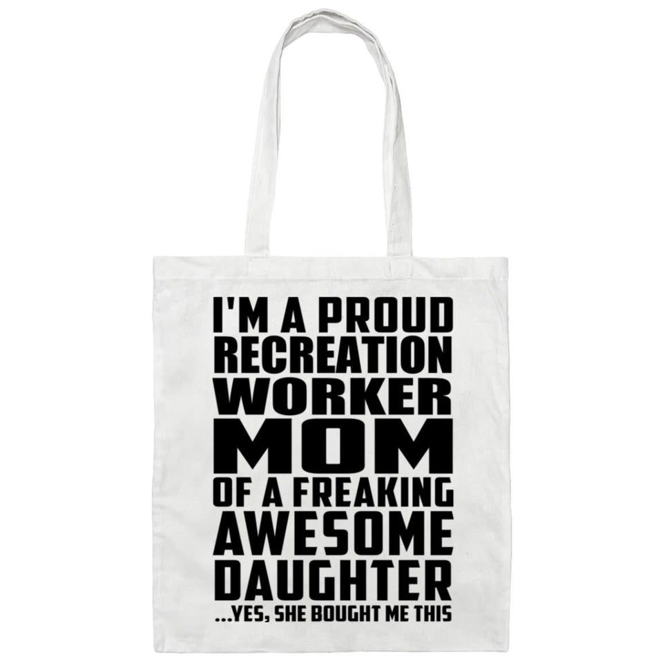 Proud Recreation Worker Mom Of Awesome Daughter - Tote Bag White