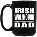 Irish Wolfhound Dad - 15oz Coffee Mug Black