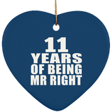 11th Anniversary 11 Years Of Being Mr Right - Heart Ornament