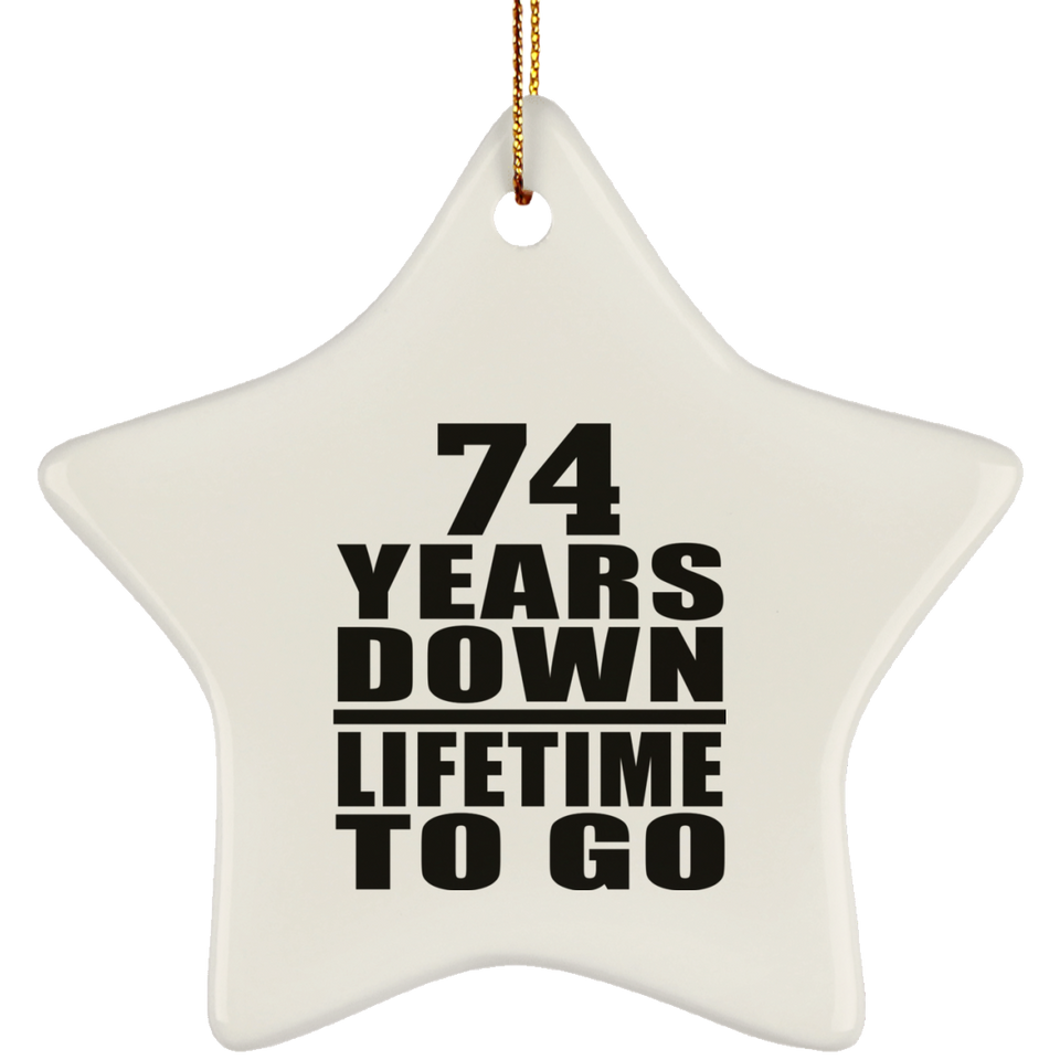 74th Anniversary 74 Years Down Lifetime To Go - Star Ornament