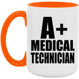 A+ Medical Technician - 15oz Accent Mug Orange