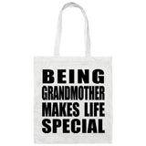 Being Grandmother Makes Life Special - Tote Bag White