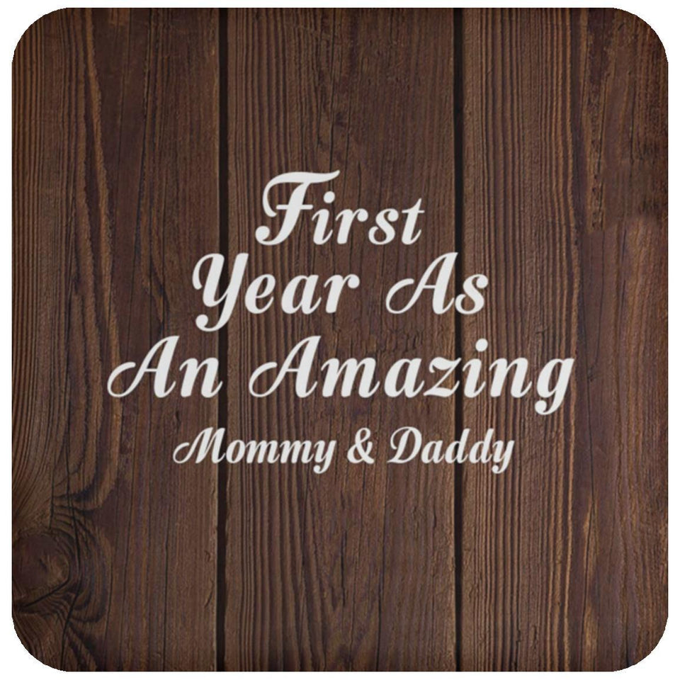 First Year As An Amazing Mommy & Daddy - Drink Coaster D