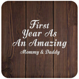 First Year As An Amazing Mommy & Daddy - Drink Coaster D