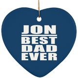 Jon Best Dad Ever - Heart Ornament