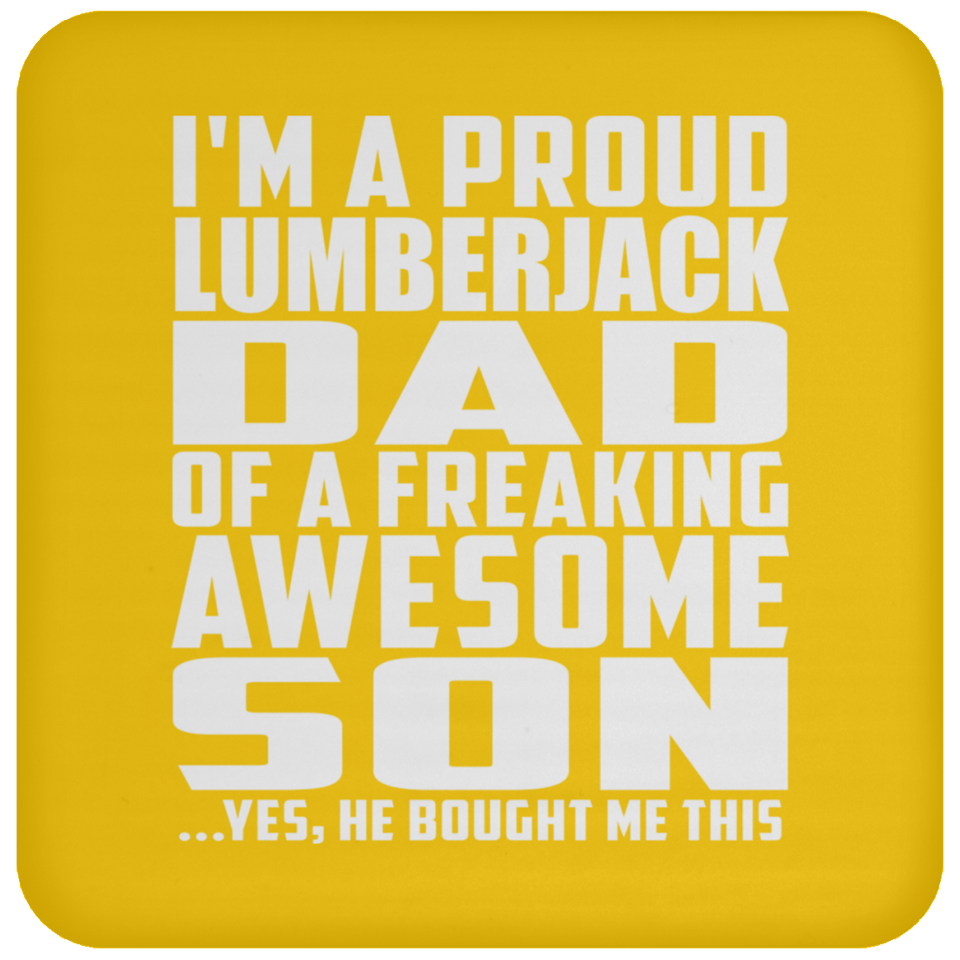 Proud Lumberjack Dad Of Awesome Son - Drink Coaster