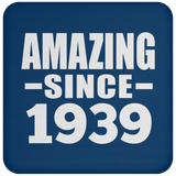85th Birthday Amazing Since 1939 - Drink Coaster