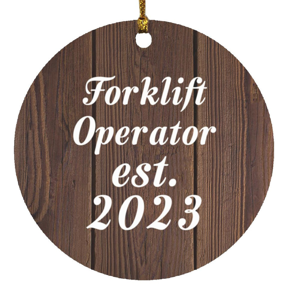 Forklift Operator Established Est. 2023 - Circle Ornament D