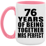 76th Anniversary 76 Years Of Being Mrs Perfect - 15oz Accent Mug Pink