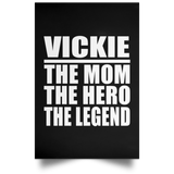 Vickie The Mom The Hero The Legend - Poster Portrait