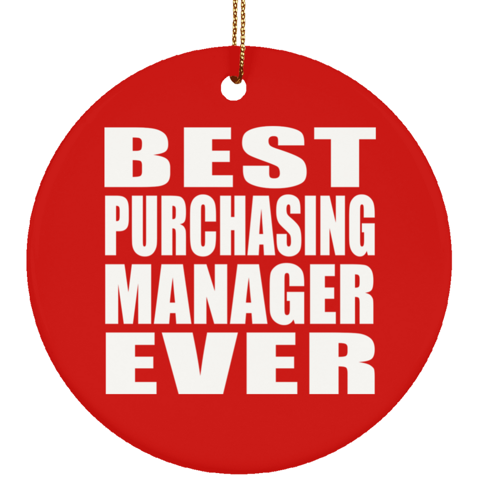 Best Purchasing Manager Ever - Circle Ornament