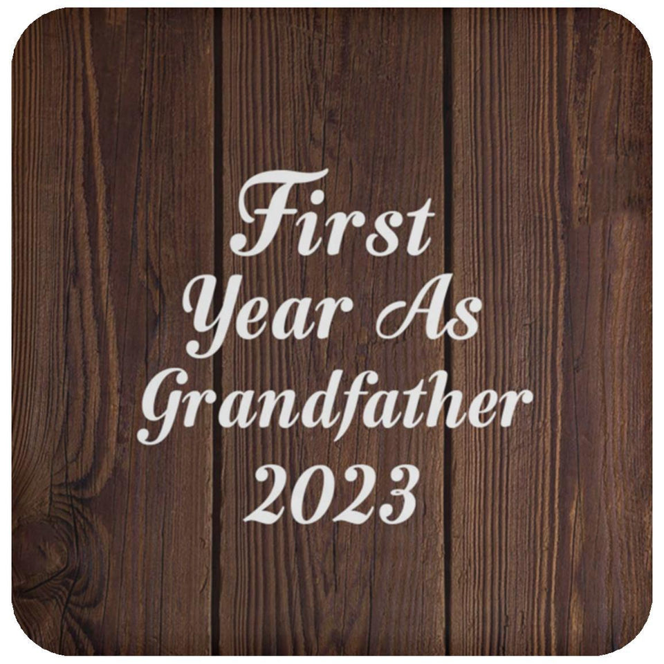 First Year As Grandfather 2023 - Drink Coaster D