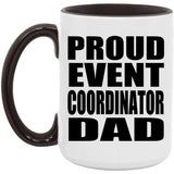 Proud Event Coordinator Dad - 15oz Accent Mug Black