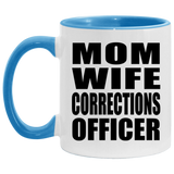 Mom Wife Corrections Officer - 11oz Accent Mug Blue