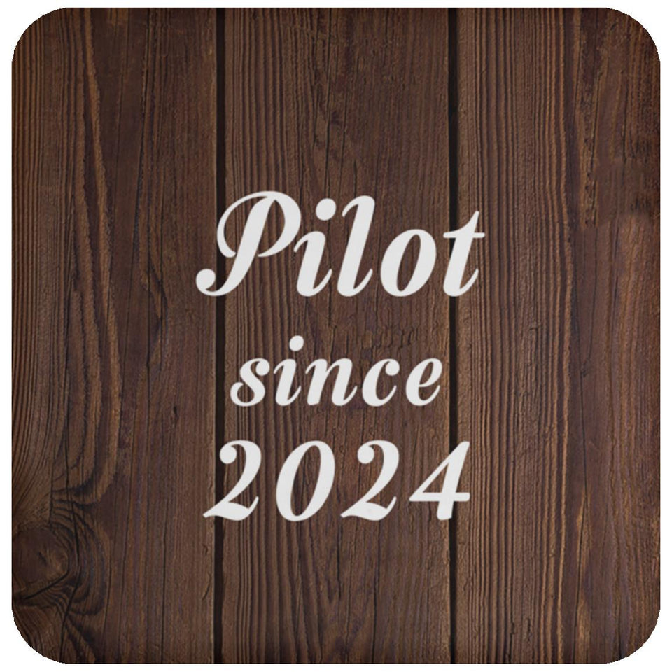 Pilot Since 2024 - Drink Coaster D