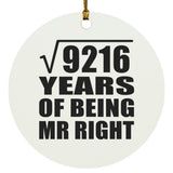 96th Anniversary Square Root of 9216 Years of Being Mr Right - Circle Ornament