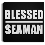 Blessed Seaman - Canvas Square