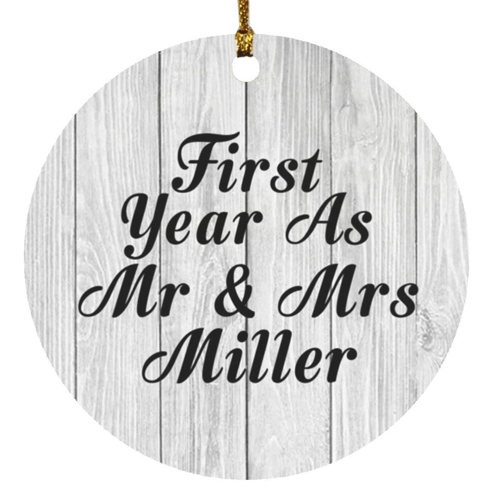 First Year As Mr & Mrs Miller - Circle Ornament F