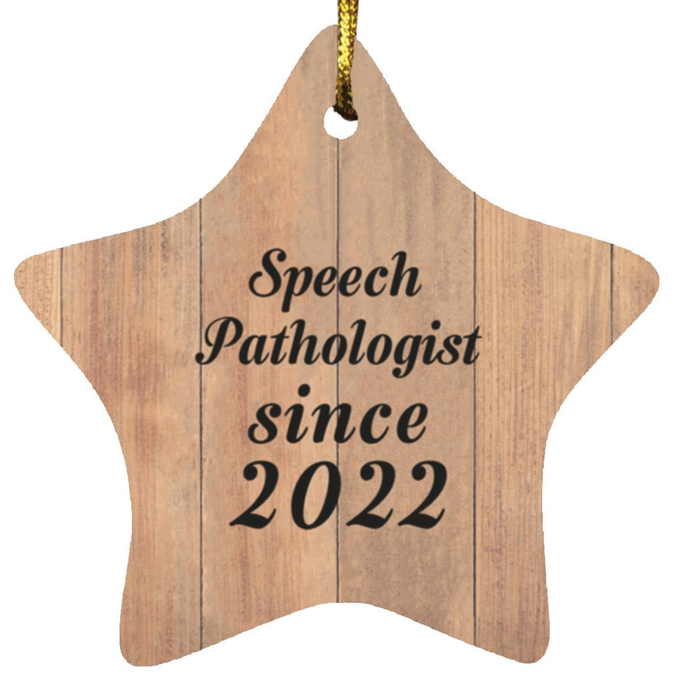 Speech Pathologist Since 2022 - Star Ornament C