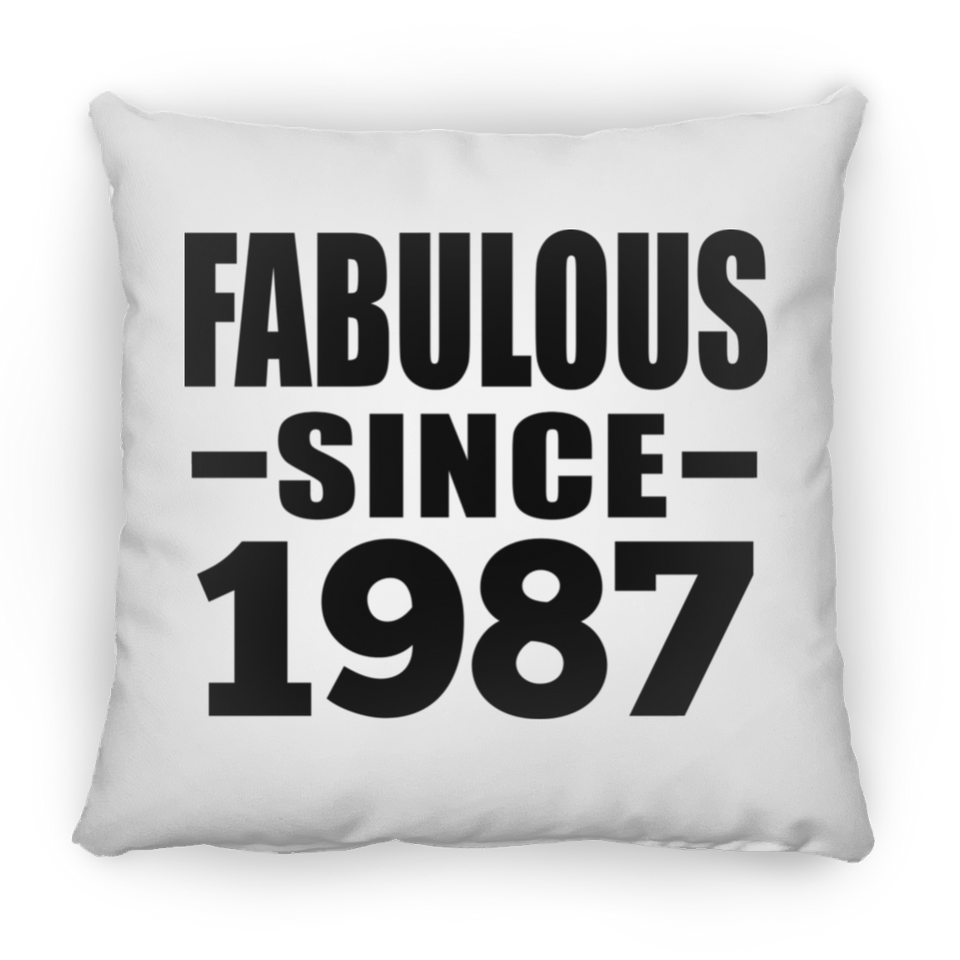 37th Birthday Fabulous Since 1987 - Throw Pillow