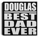 Douglas Best Dad Ever - Canvas Square