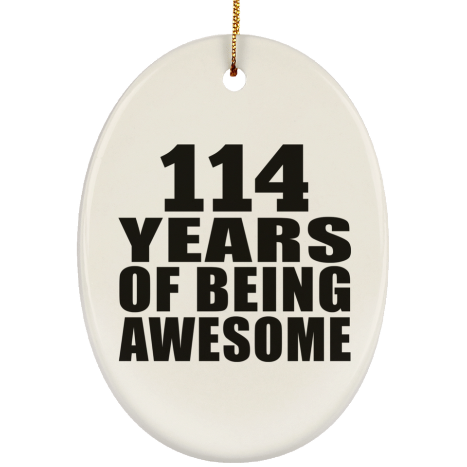 114th Birthday 114 Years Of Being Awesome - Oval Ornament