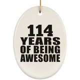 114th Birthday 114 Years Of Being Awesome - Oval Ornament
