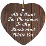 All I Want For Christmas Is My Black And White Cat - Heart Ornament D