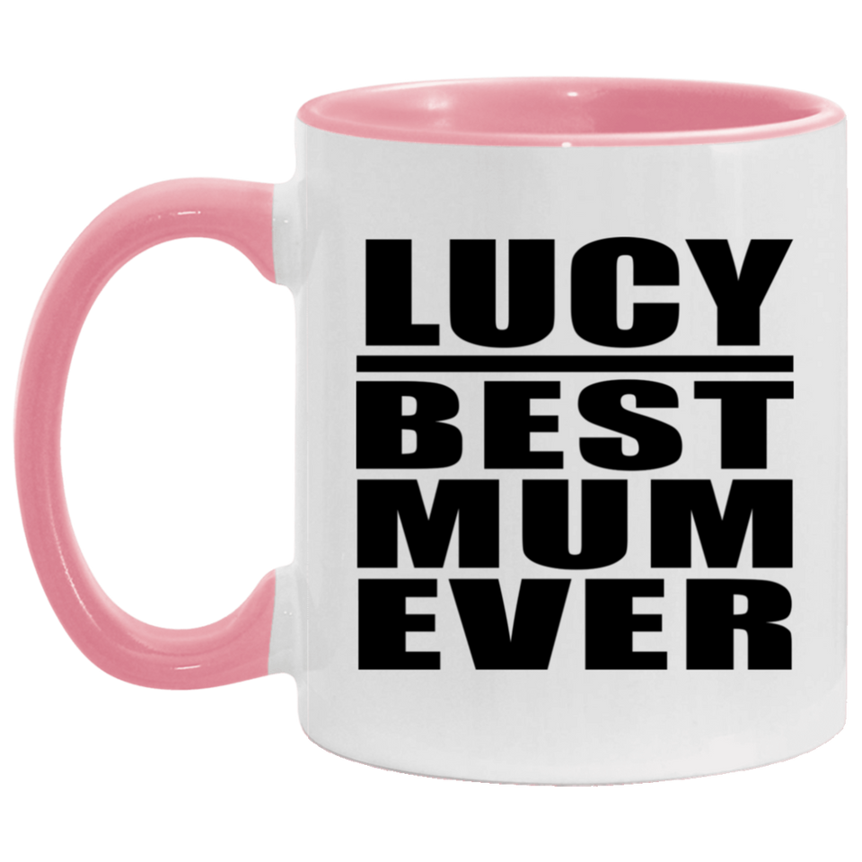 Lucy Best Mum Ever - 11oz Accent Mug Pink