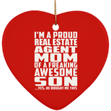 Proud Real Estate Agent Mom Of Awesome Son - Heart Ornament