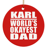 Karl World's Okayest Dad - Circle Ornament