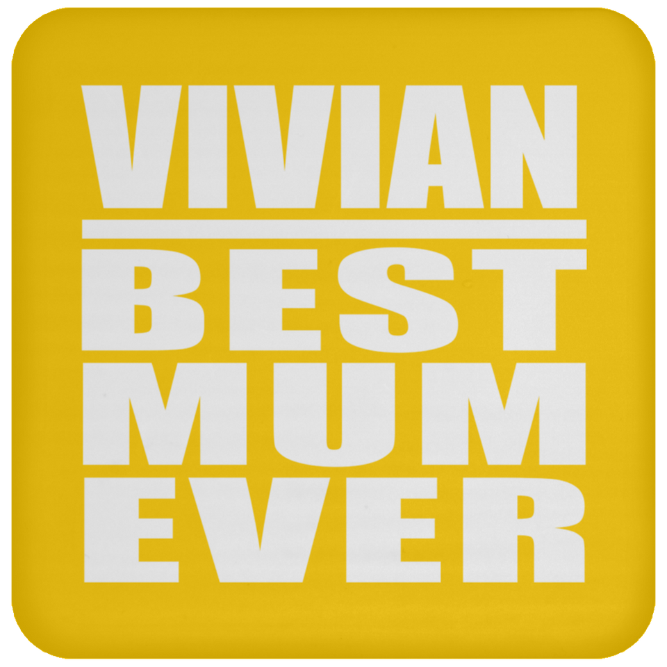 Vivian Best Mum Ever - Drink Coaster