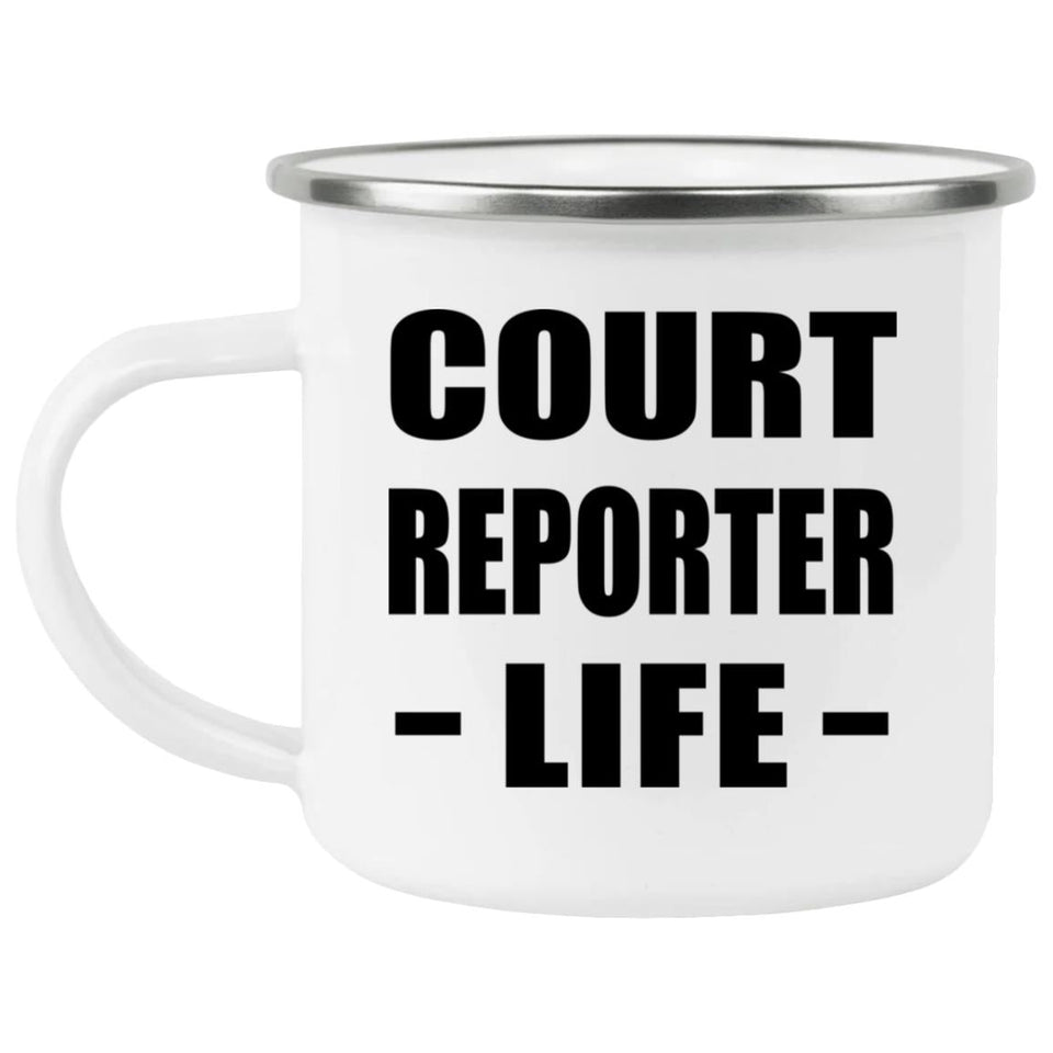 Court Reporter Life - 12oz Camping Mug