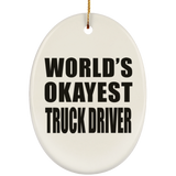 World's Okayest Truck Driver - Oval Ornament