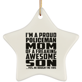 Proud Policeman Mom Of Awesome Son - Star Ornament