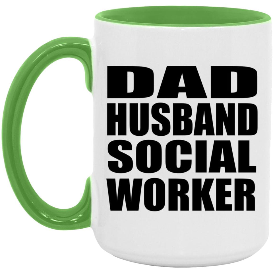 Dad Husband Social Worker - 15oz Accent Mug Green