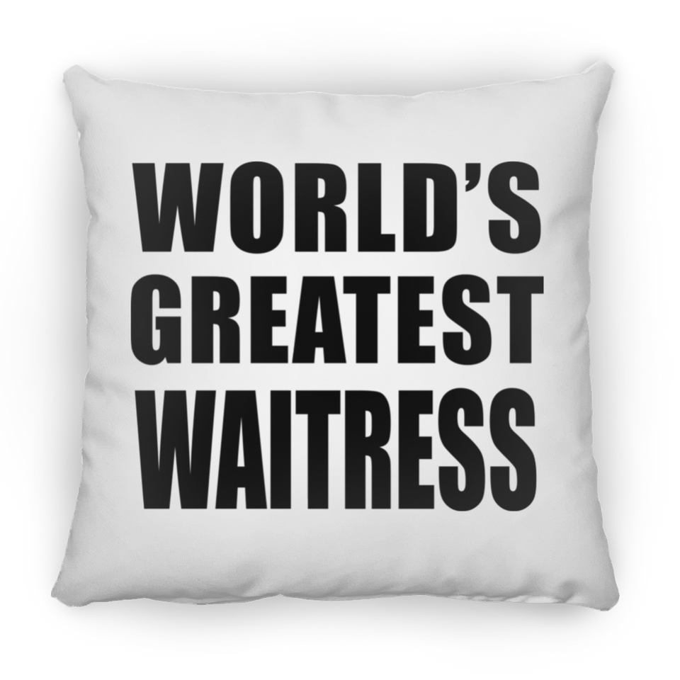 World's Greatest Waitress - Throw Pillow