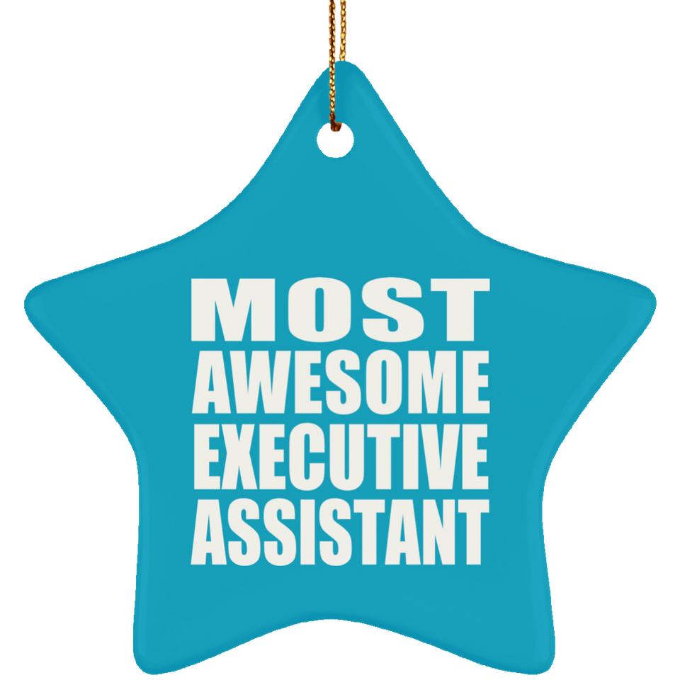 Most Awesome Executive Assistant - Star Ornament