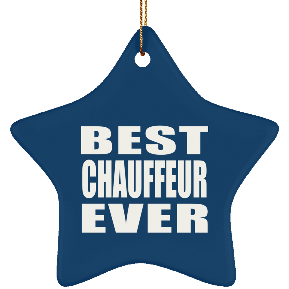 Best Chauffeur Ever - Star Ornament