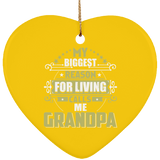 My Biggest Reason For Living Calls Me Grandpa - Heart Ornament