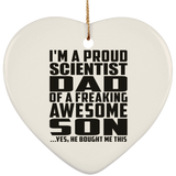 Proud Scientist Dad Of Awesome Son - Heart Ornament