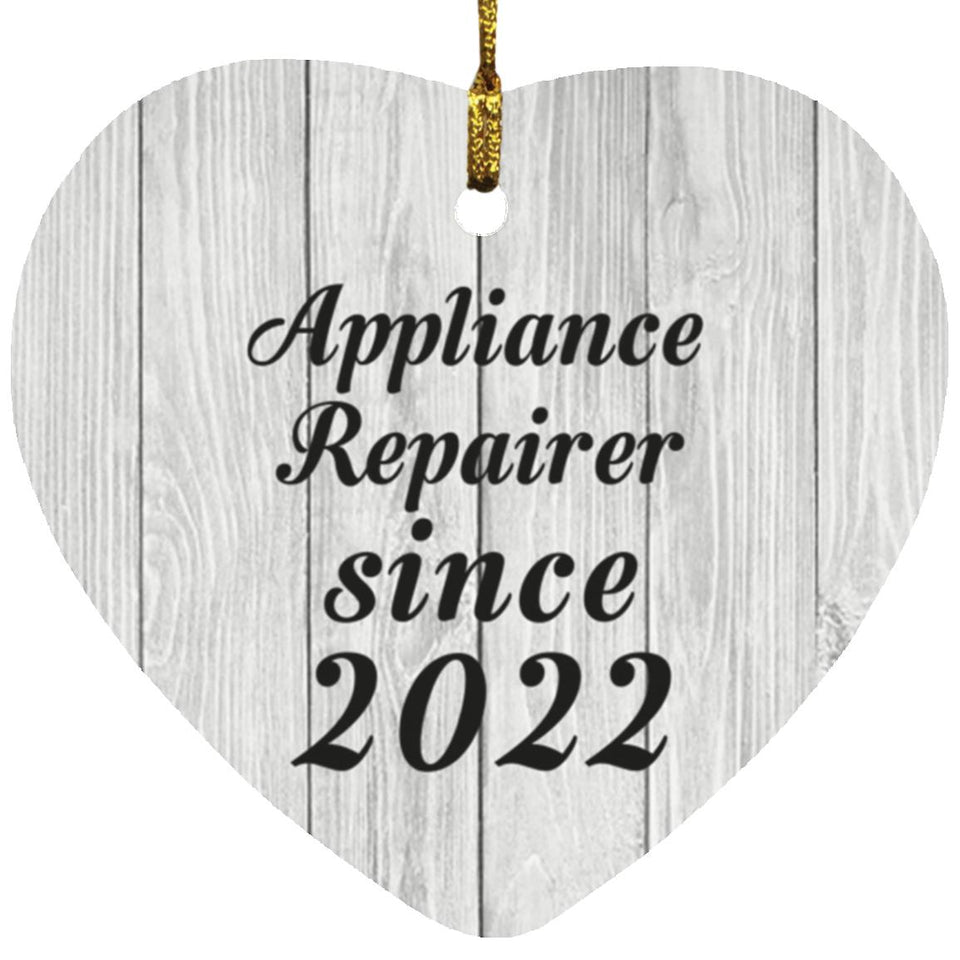 Appliance Repairer Since 2022 - Heart Ornament F