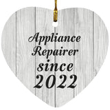 Appliance Repairer Since 2022 - Heart Ornament F