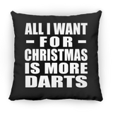 All I Want For Christmas Is More Darts - Throw Pillow Black