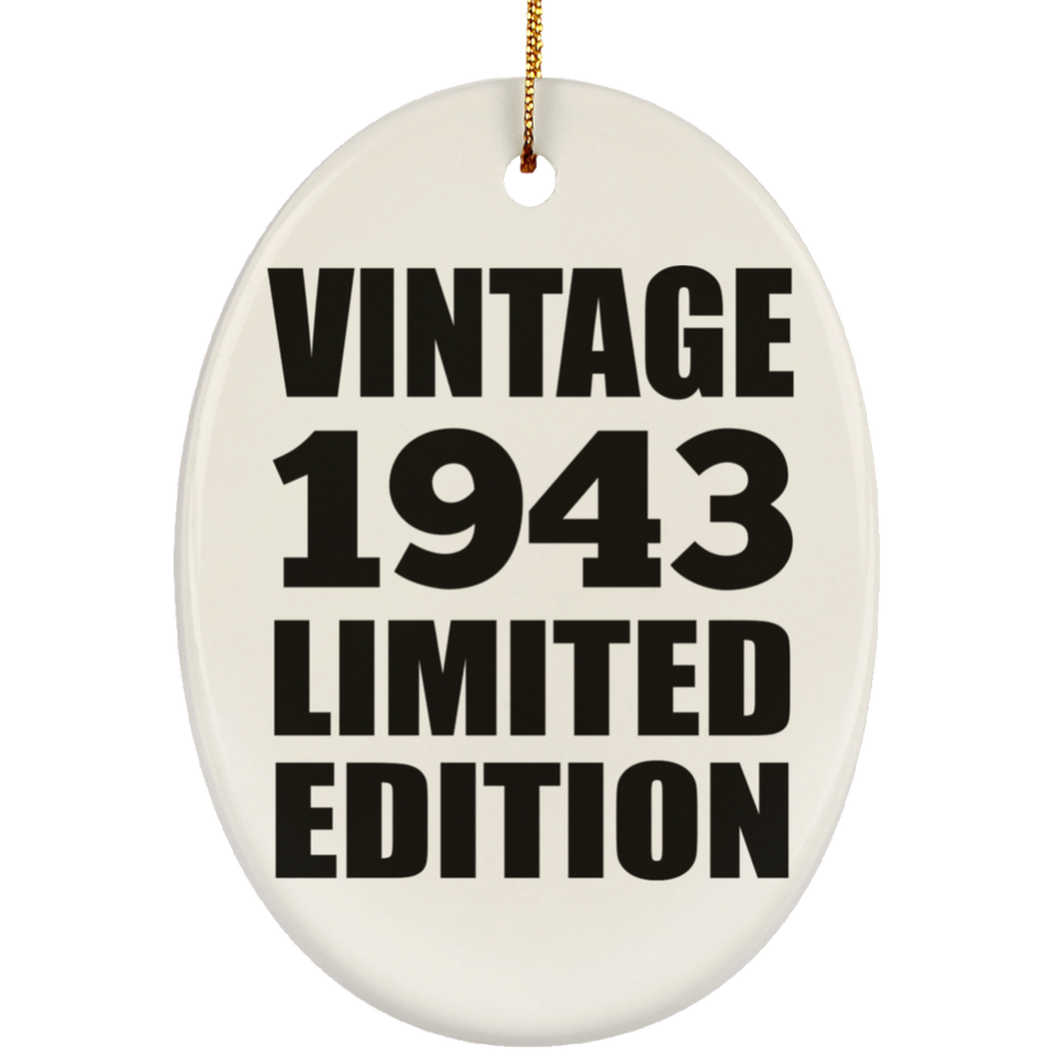 81st Birthday Vintage 1943 Limited Edition - Oval Ornament