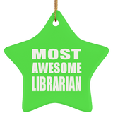 Most Awesome Librarian - Star Ornament