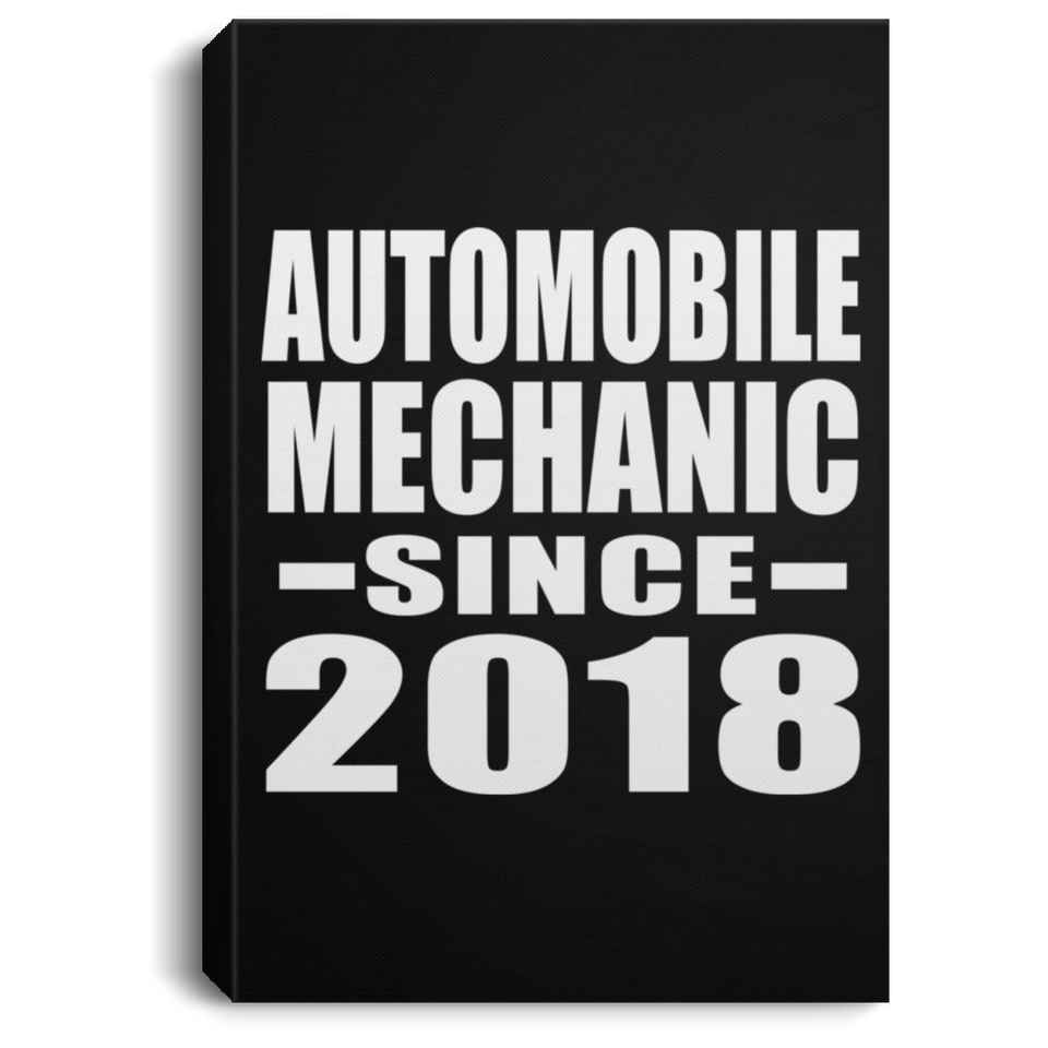 Automobile Mechanic Since 2018 - Canvas Portrait