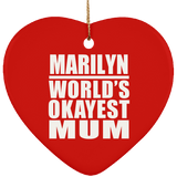 Marilyn World's Okayest Mum - Heart Ornament