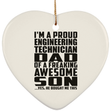 Proud Engineering Technician Dad Of Awesome Son - Heart Ornament