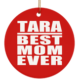 Tara Best Mom Ever - Circle Ornament